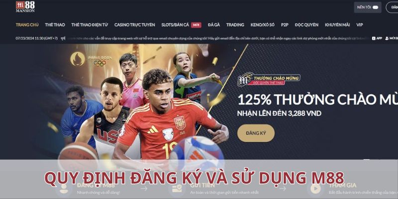 Quy định đăng ký và sử dụng tài khoản M88